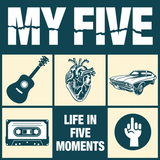 My Five: Life In Five Moments