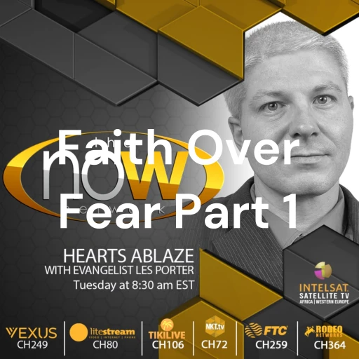 Faith Over Fear Part 1