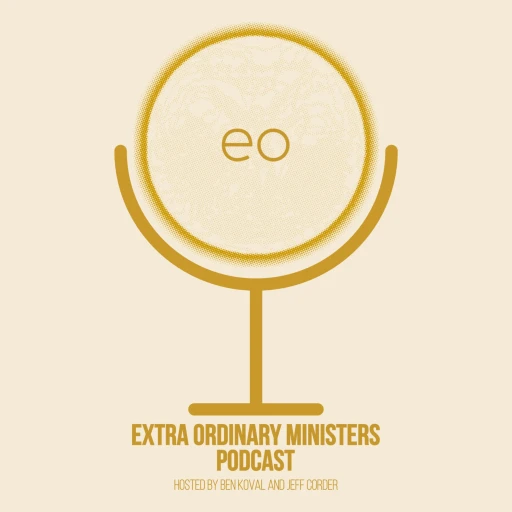 Extra Ordinary Ministers Podcast