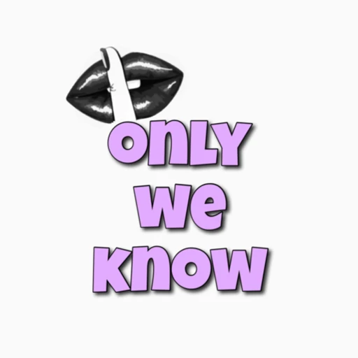 Only We Know