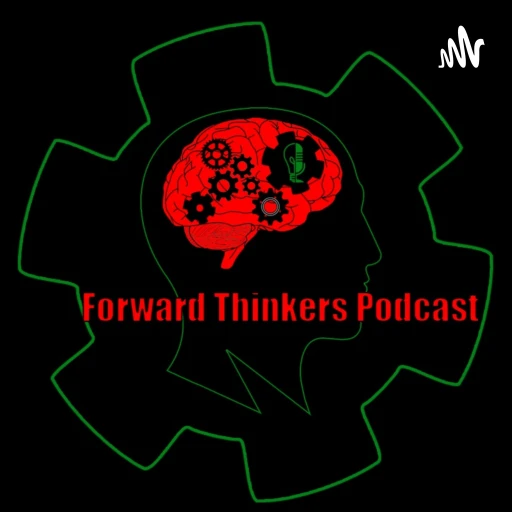 The Forward Thinkers Podcast