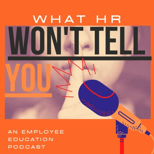 What HR Won’t Tell You