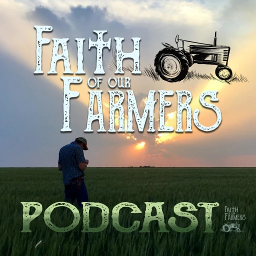 Faith of Our Farmers