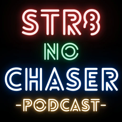 Str8 No Chaser Podcast