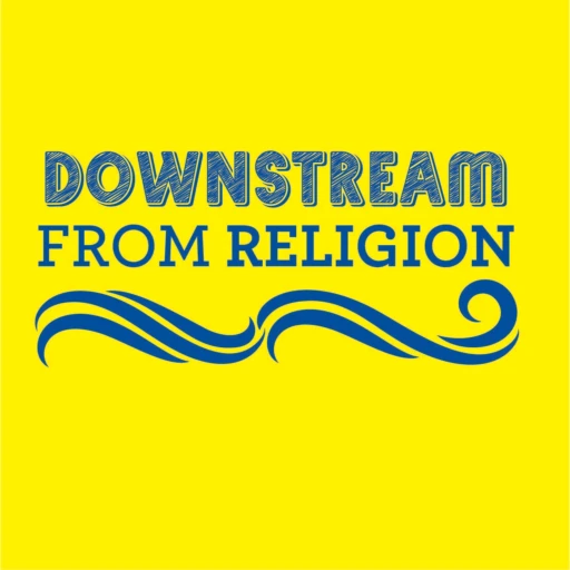 Downstream from Religion