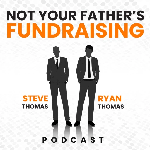 Not Your Father’s Fundraising Podcast