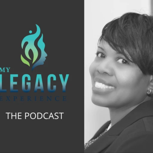 My Legacy Experience – The Podcast