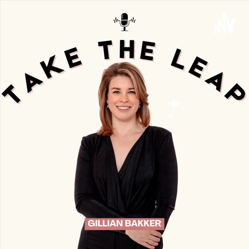 Take the Leap with Gillian Bakker