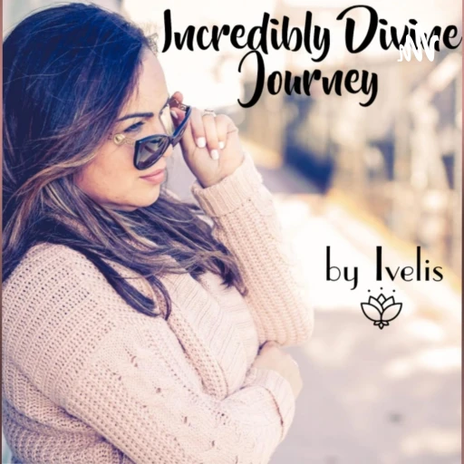 Incredibly Divine Journey By Ivelis