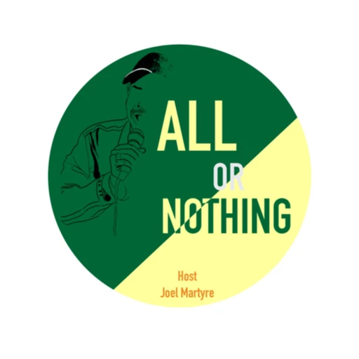 All or Nothing Podcast