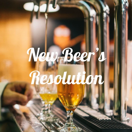 New Beer’s Resolution