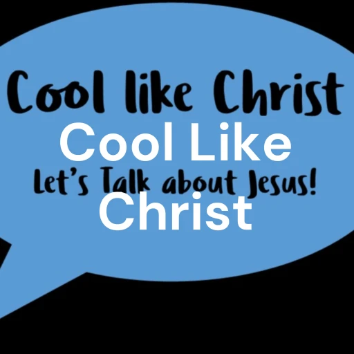 Cool Like Christ