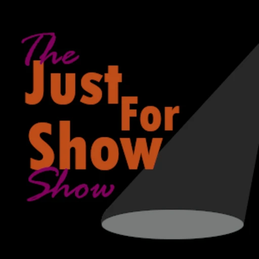 The Just For Show Show