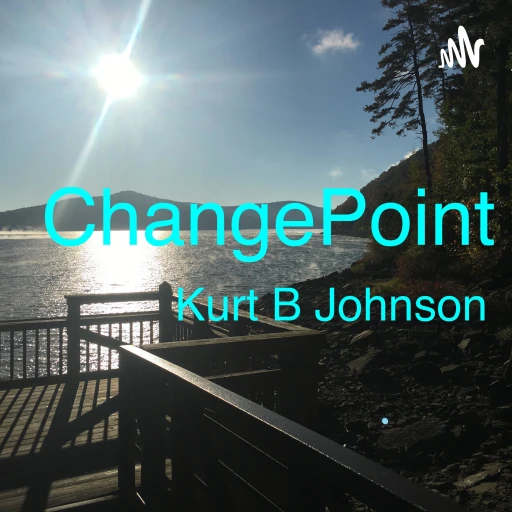 ChangePoint – Kurt B Johnson