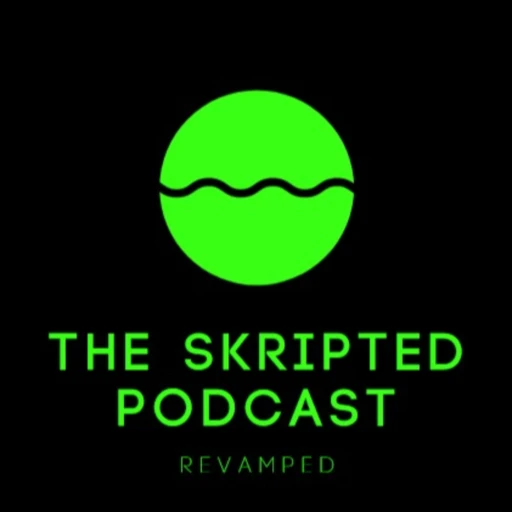 The Skripted Podcast – Gen Z’s Guide To Survival