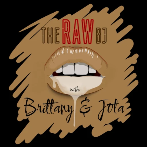 The Raw BJ