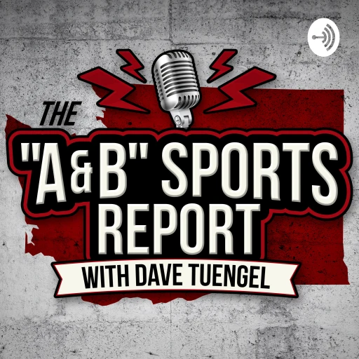 The “A & B” Sports Report with Dave Tuengel