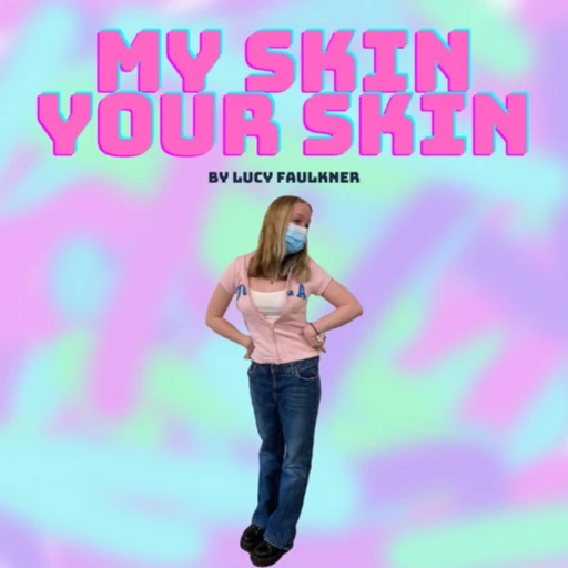 My Skin, Your Skin