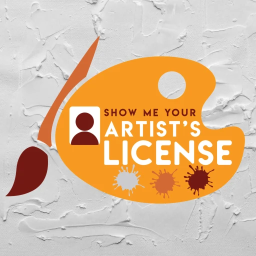 Show Me Your Artist’s License