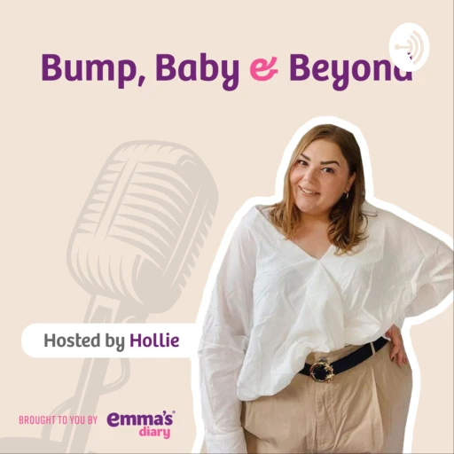 Bump, baby & beyond from Emma’s Diary