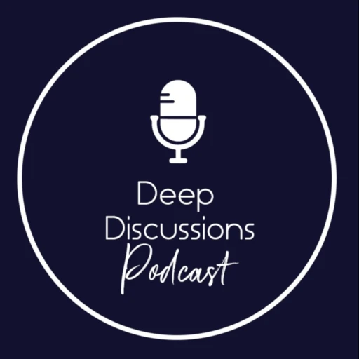 Deep Discussions Podcast