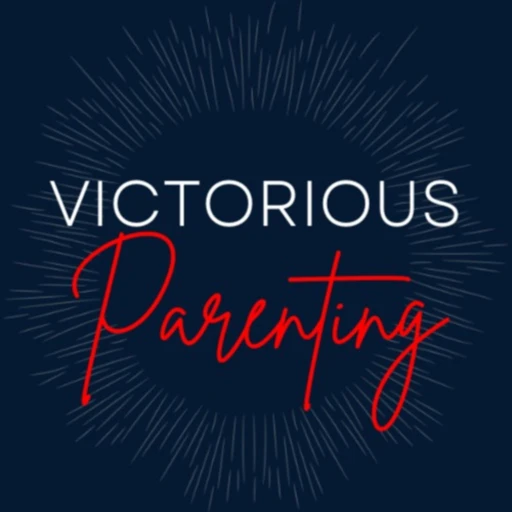 Victorious Parenting >> Transform Your Home-Life!