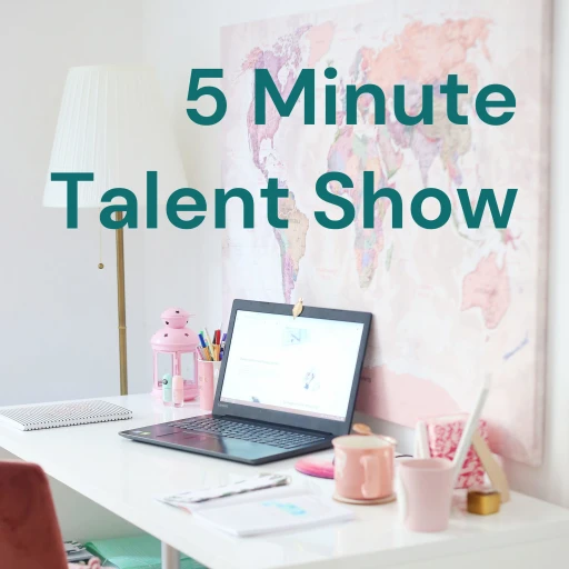 5 Minute Talent Show