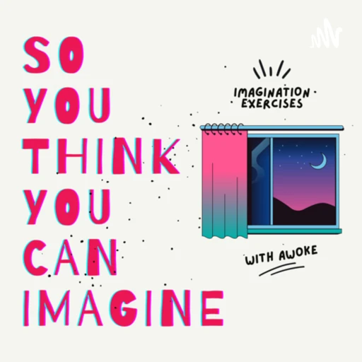 So You Think You Can Imagine