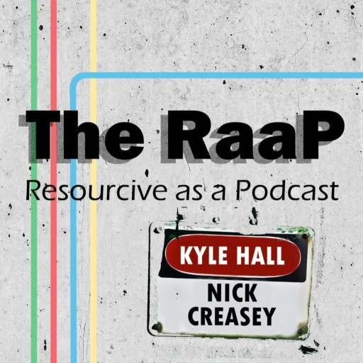 The RaaP – Resourcive as a Podcast