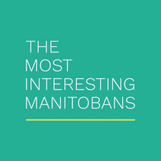 The Most Interesting Manitobans