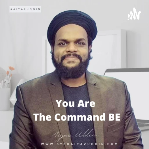 You Are The Command BE!