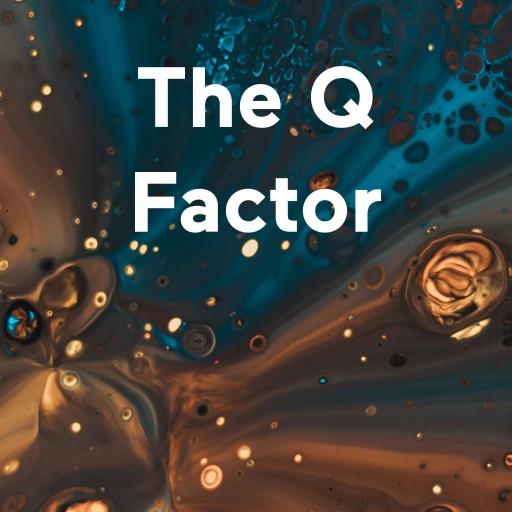 The Q Factor