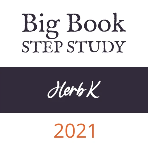 Herb K. – 2021 Big Book Step Study Workshop (including Q&A)