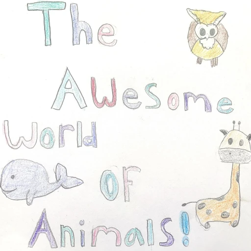 The Awesome World of Animals