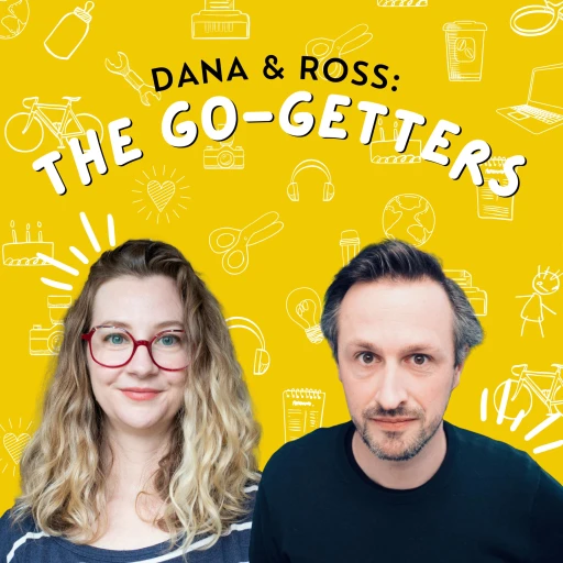 The Go Getters with Dana Publicover and Ross Chapman