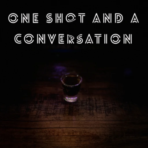 One shot and a conversation