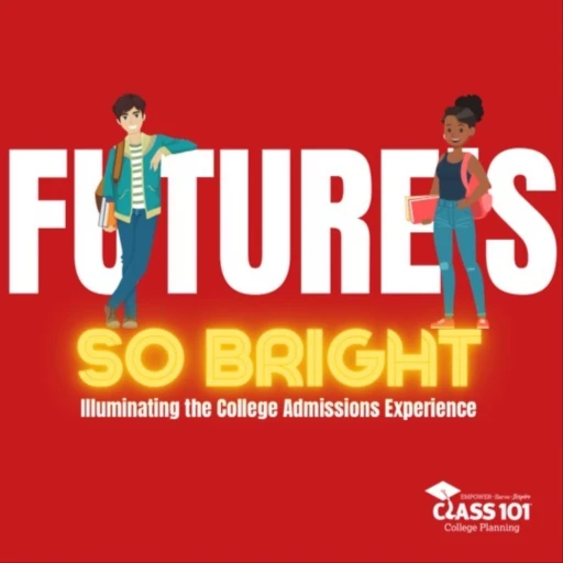 Future’s So Bright: Illuminating the College Admissions Experience