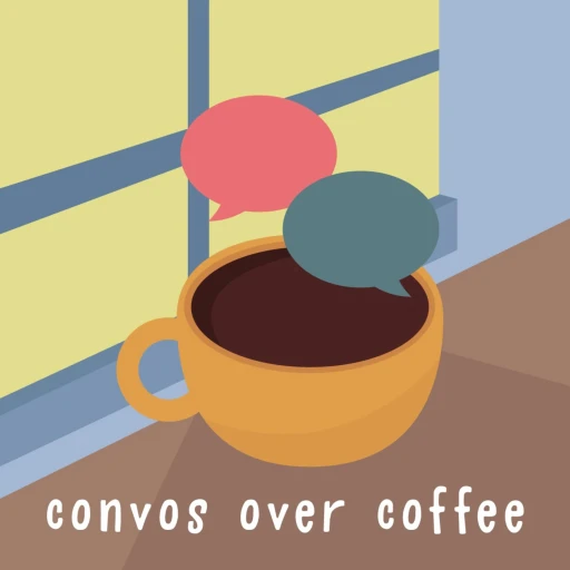 Convos Over Coffee