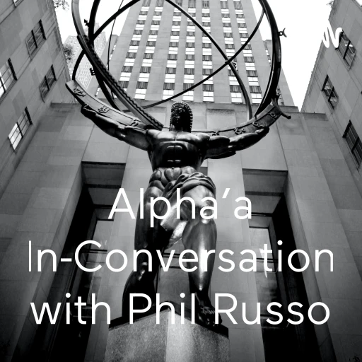 Alpha’a In-Conversation with Phil Russo