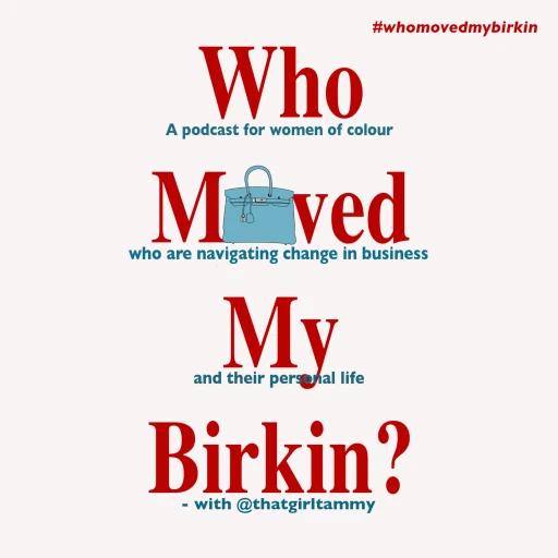 Who Moved My Birkin?