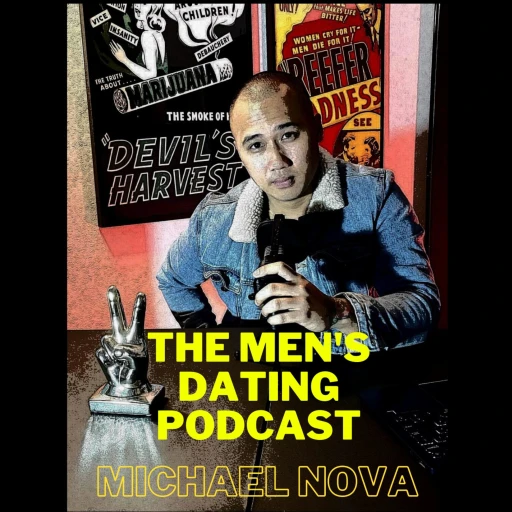 The Men’s Dating Podcast With Michael C. Nova