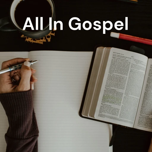 All In Gospel – Calvary Chapel