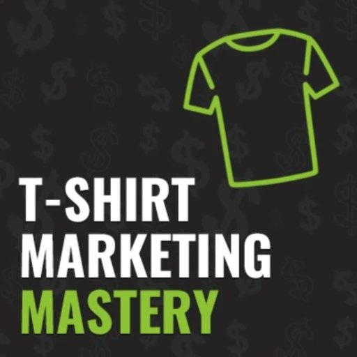 T-Shirt Marketing Mastery