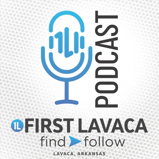 First Lavaca Podcast