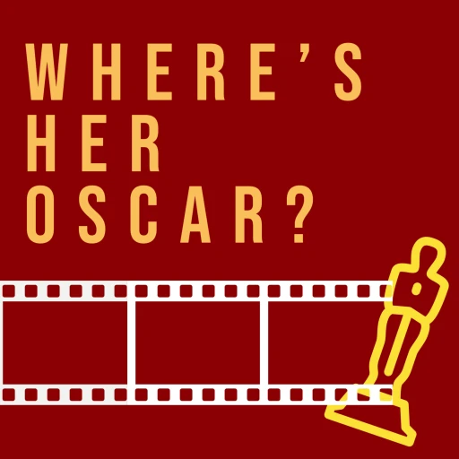 Where’s Her Oscar?