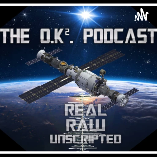 The O.K. Podcast