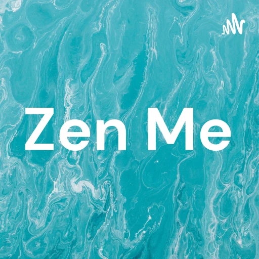 Zen Me