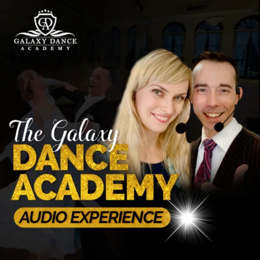 Ballroom Dancing with M&O – Official Galaxy Dance Academy Podcast