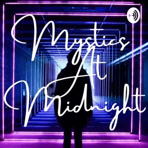 Mystics at Midnight