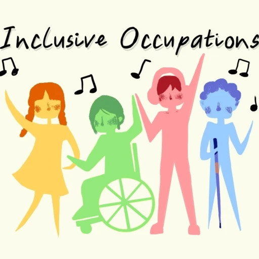 Inclusive Occupations: Stories of Not Just Being Invited to the Party but Dancing